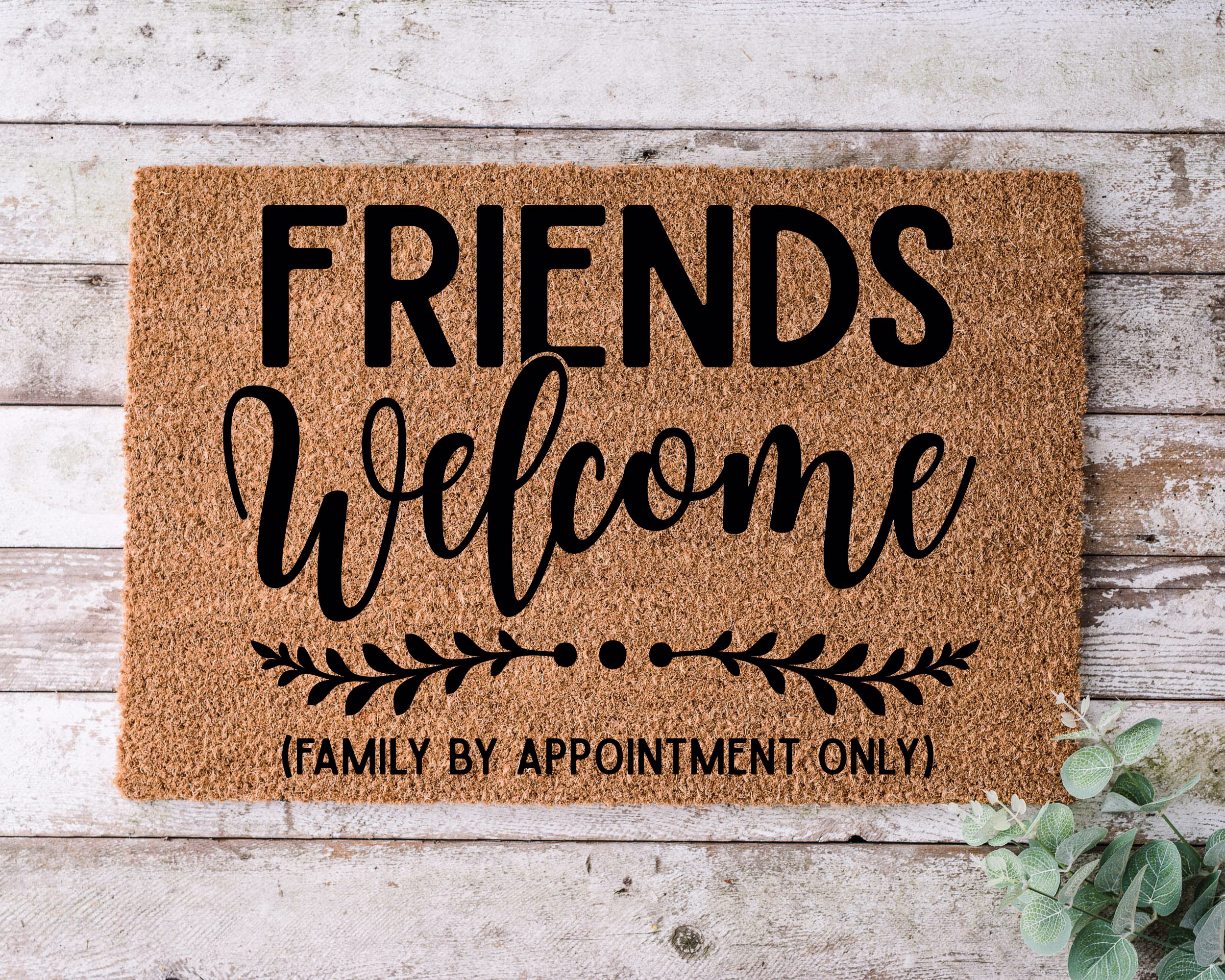 Friends Welcome Family By, Door Mat, Funny Doormat, Wedding Gift, Housewarming Gift, Home Closing Gift - 1061