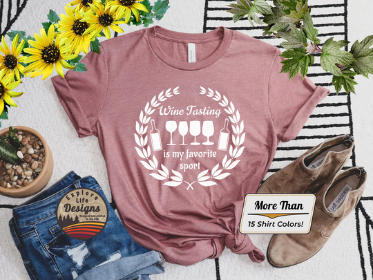 Wine Tasting Is My Favorite Sport Shirt, Tshirt, A Day Without Wine, Gifts, Funny Winery Tour T-Shirt