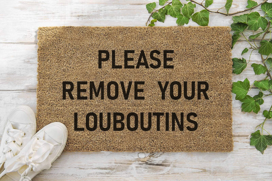 Please Remove Your Louboutins 70 X 40cm Internal Coir Door Mat Funny Humour Gift