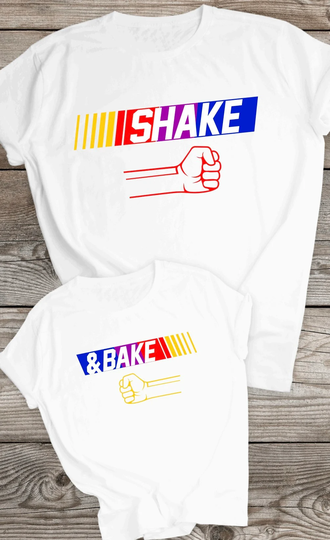 Shake N Bake Matching Tshirts, Daddy & Me Shirts, Shake Shirt, Crewneck