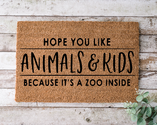 Hope You Like Animals & Kids, Door Mat, Funny Doormat, Wedding Gift, Housewarming Gift, Home Welcome Closing Gift - 1100