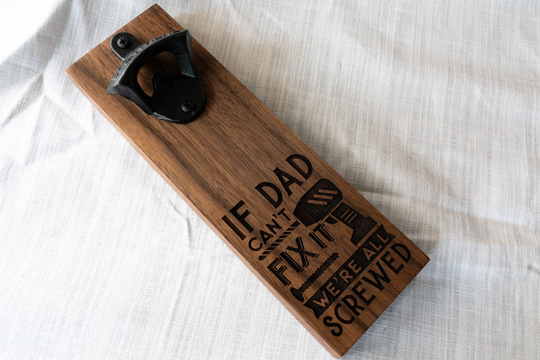 Magnetic Wood & Cast Iron Bottle Opener With Cap Catcher Engraved "If Dad Can't Fix It We're All Screwed
