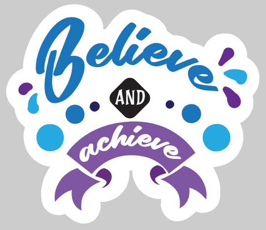 Indoor Fridge Magnet Believe & Achieve Magnet - Laminated Glossy Customized Or Personalized Gifts Available