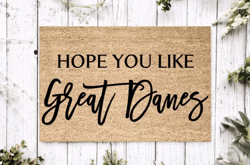Hope You Like Great Danes Welcome Mat | Perfect Gift For Dog Owner Pet Lover Personalized Doormat New Home Decor Housewarming