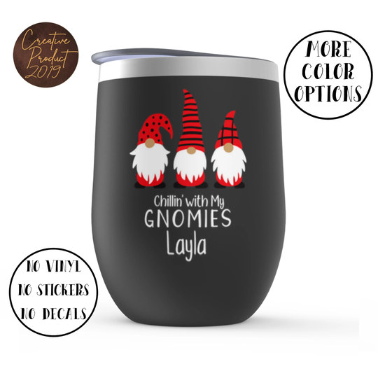 Chillin With My Gnomes Christmas Cup, Personalized Name Holiday Wine Tumbler, Cute Gifts Winter Glass, Holiday Gift Box Secre