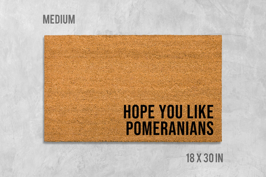 Hope You Like Pomeranians Doormat, Dog Housewarming Gift, Birthday Pomeranian Door Mat, Gift