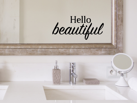 Hello Beautiful Bold | Wall Decal Vinyl Bathroom Sticker Mirror