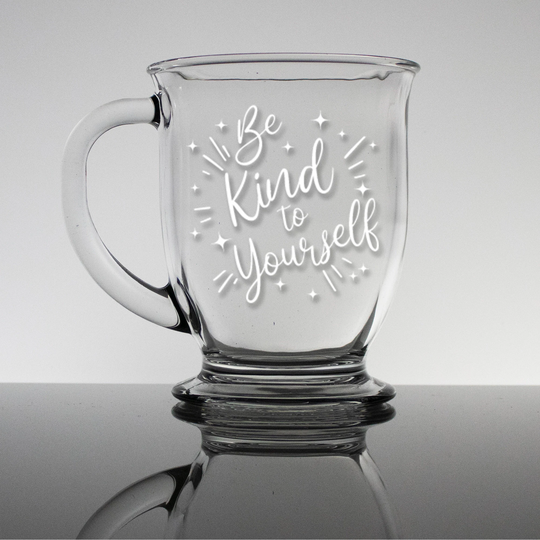 Be Kind To Yourself - 16Oz Coffee Mug Personalized Mug, Custom Bistro Cup, Engraved Office Gift, Fathers Day, Friendship