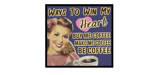 Funny Coffee Gifts Ways To Win My Heart Retro Refrigerator Magnet