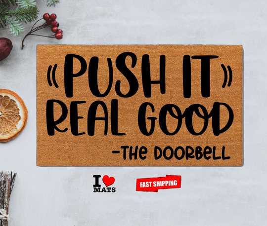 Push It Real Good Doormat, The Doorbell Customize Housewarming Gift, Front Funny Personalized Doormat