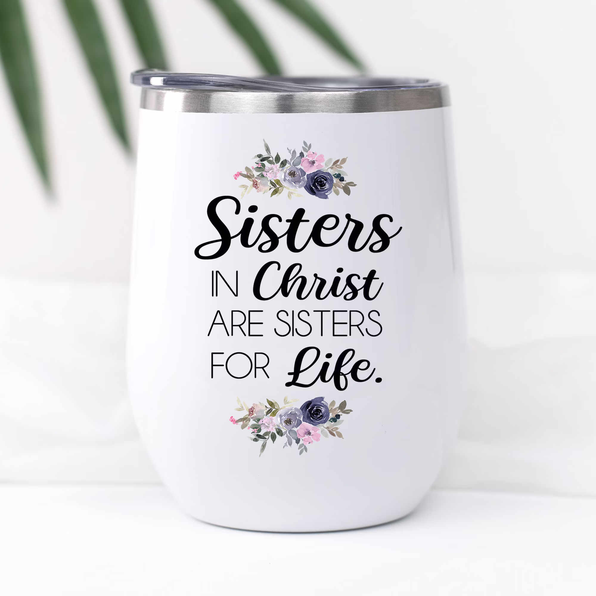 Sister in Christ Wine Tumbler, Christian, Religious Or Inspirational Gift For Women, Birthday Christmas Best Friend