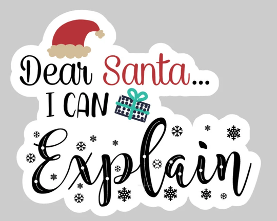 Indoor Fridge Magnet Dear Santa I Can Explain Magnet - Laminated Glossy Customized Or Personalized