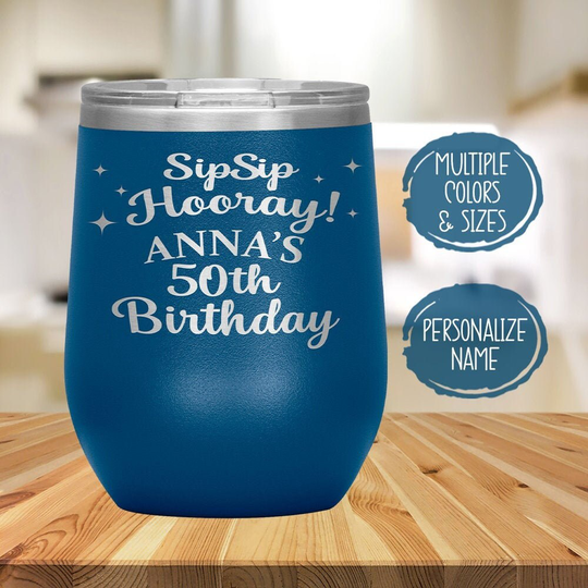 50Th Birthday Gift For Women, Sip Hooray Wine Tumbler, Party Favors, Personalized Mom, Friend, Sister Turning 50