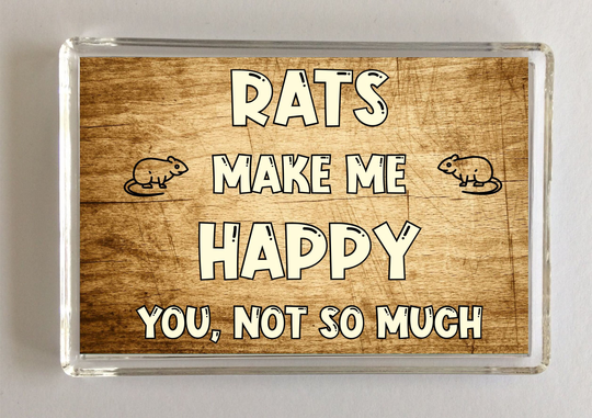 Rat Novelty Gift - Rats Make Me Happy -, Fridge Magnet, Ideal Present For Birthday Christmas, For Lovers, I Love