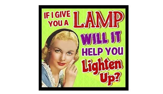 Funny Retro Refrigerator Magnet If I Throw A Lamp Will It Help You Lighten Up Office Locker Kitchen Decor