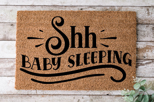 Shh Baby Sleeping, Door Mat, Funny Doormat, Wedding Gift, Housewarming Gift, Home Welcome Closing Gift - 61
