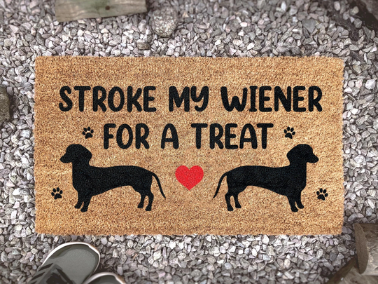 stroke My Wiener For A Treat - Cheeky Welcome Mat Dog Doormat Sausage Mom Funny Dachshund Lover