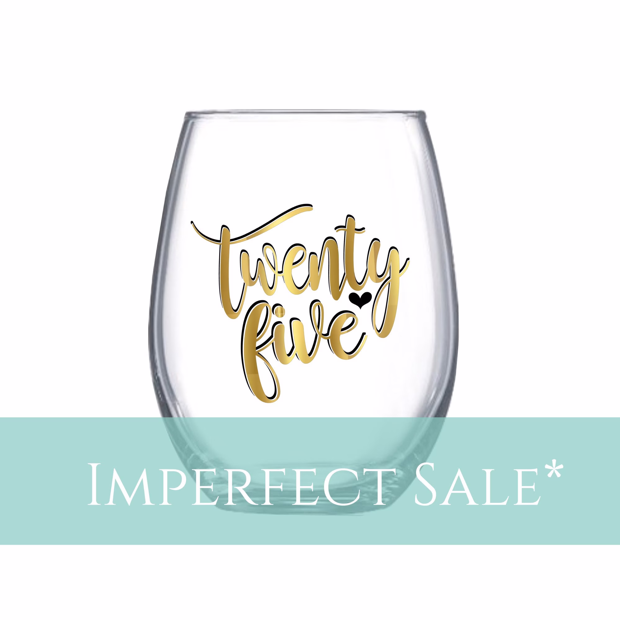 Twenty Five - 25Th Birthday Gift For Women, Best Friend Sister Cheers To 25 Years, Daughter, Wine Glass