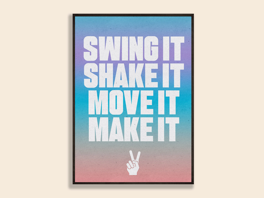 Swing It Shake Move Make/Lyric Music Poster Gift Print