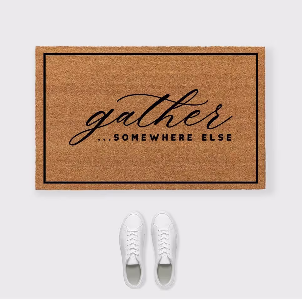 Gather Somewhere Else Doormat, Gather Doormat Door Mat, Funny Doormat, Fall Doormat, Thanksgiving Doormat, Fall Decor, Decor
