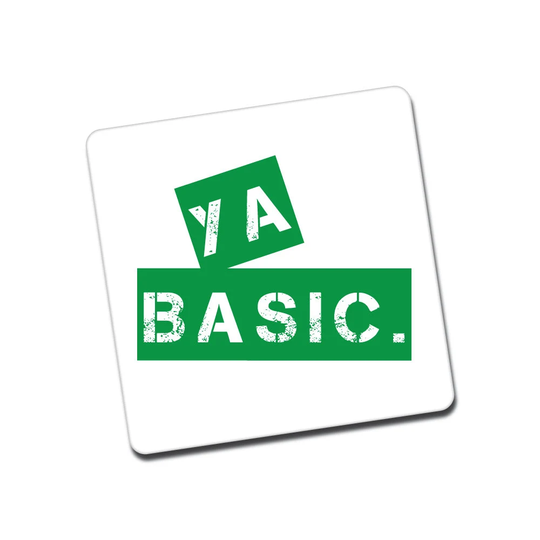 Ya Basic - The Good Place Inspired Funny Magnet Gift
