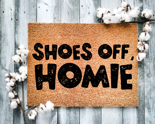 Door Mat, Funny Doormat, Shoes Off Homie, Housewarming Gift, Welcome Closing Wed Gift - 2148