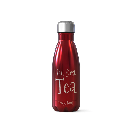 Personalised Coho Flask/Bottle - But First Tea