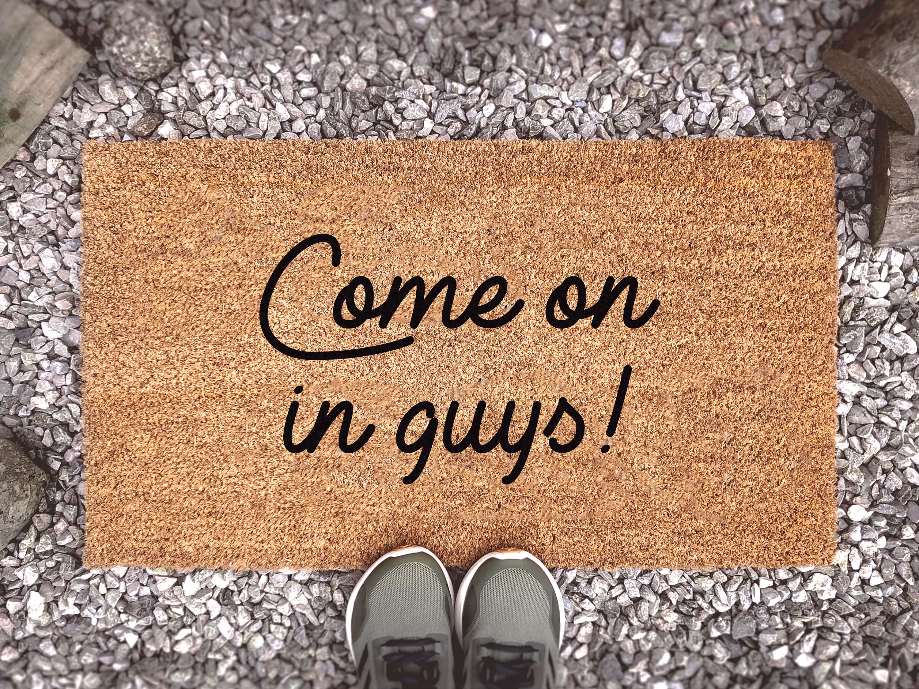 Come On in Guys - Welcome Quote New Home Gift Funny Housewarming