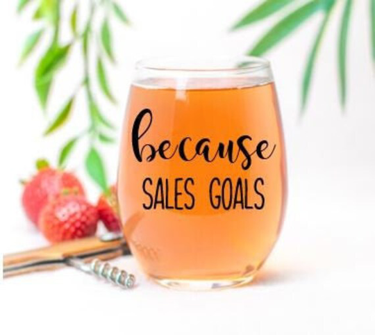 Because Sales Goals, Realtor Gift, Retail Coworker Birthday Manager Gift For Boss, Corporate Gifts