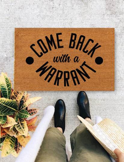 Come Back With A Warrant, Customize Home Decor | Housewarming Gift Closing Welcome Doormat Front Monogram Rug - 307