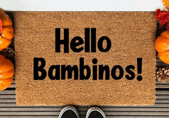 Friday Night Dinner Doormat, Hello Bambinos