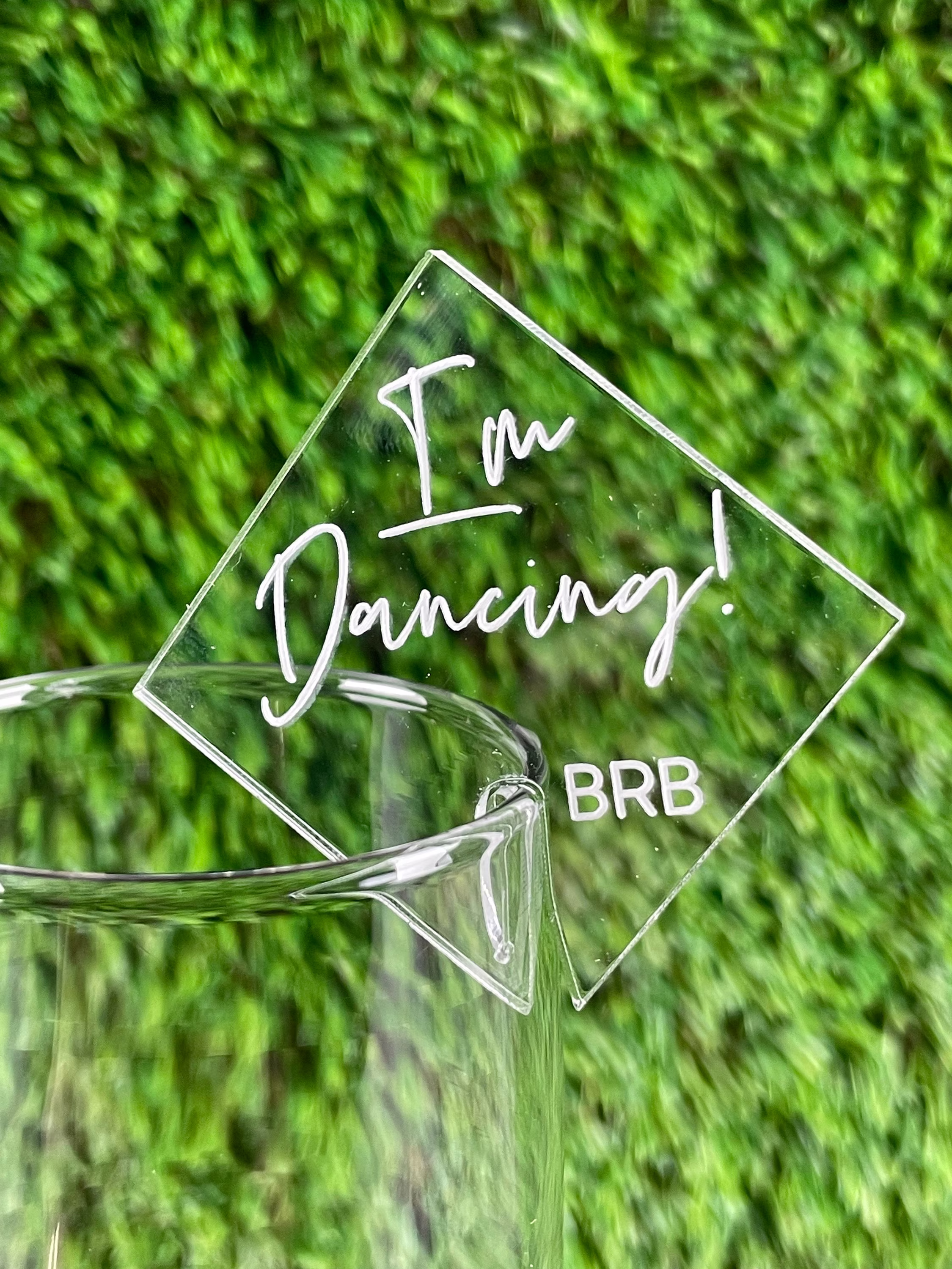 I Am Dancing Drink Tag Charm, Don't Take My Hanger, Champagne Wall Acrylic Name Tags