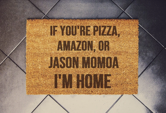 If You're Not Jason Momoa Shoes Doormat, Funny Door Mat, Birthday Gift, Kanye West, Wedding Yeezy