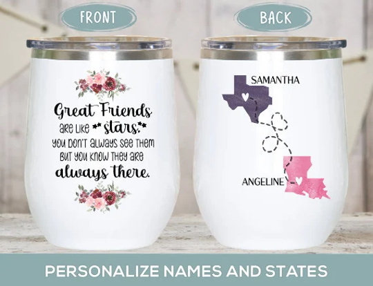 Great Friends Are Like Stars Best Friend Wine Tumbler, Personalized Long Distance Gift For Women, Birthday, Christmas Bestie