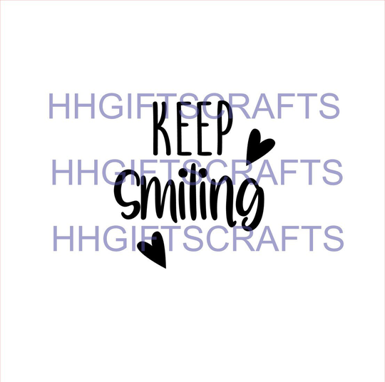 Keep Smiling Vinyl Decal Sticker Transfer - Choice Of Size & Colour Keyring, Glass, Mug, Frame, Bottle, Cards -Motivation Quote