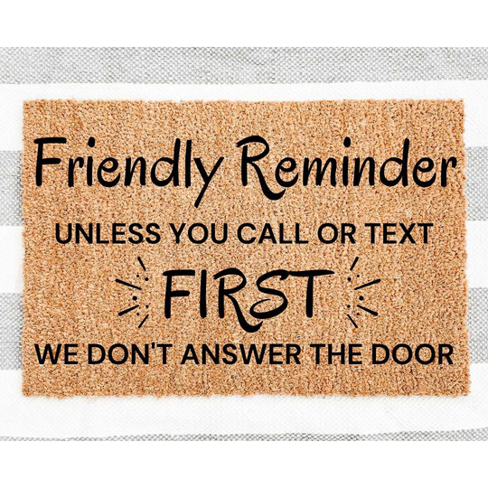 Friendly Reminder To Call Or Text First