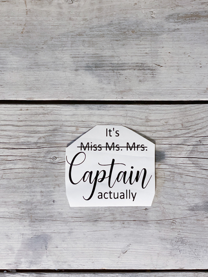 It's Captain Actually Decal - Diy Decal Aviatrix Female Pilot Personalized Gift For Her Custom