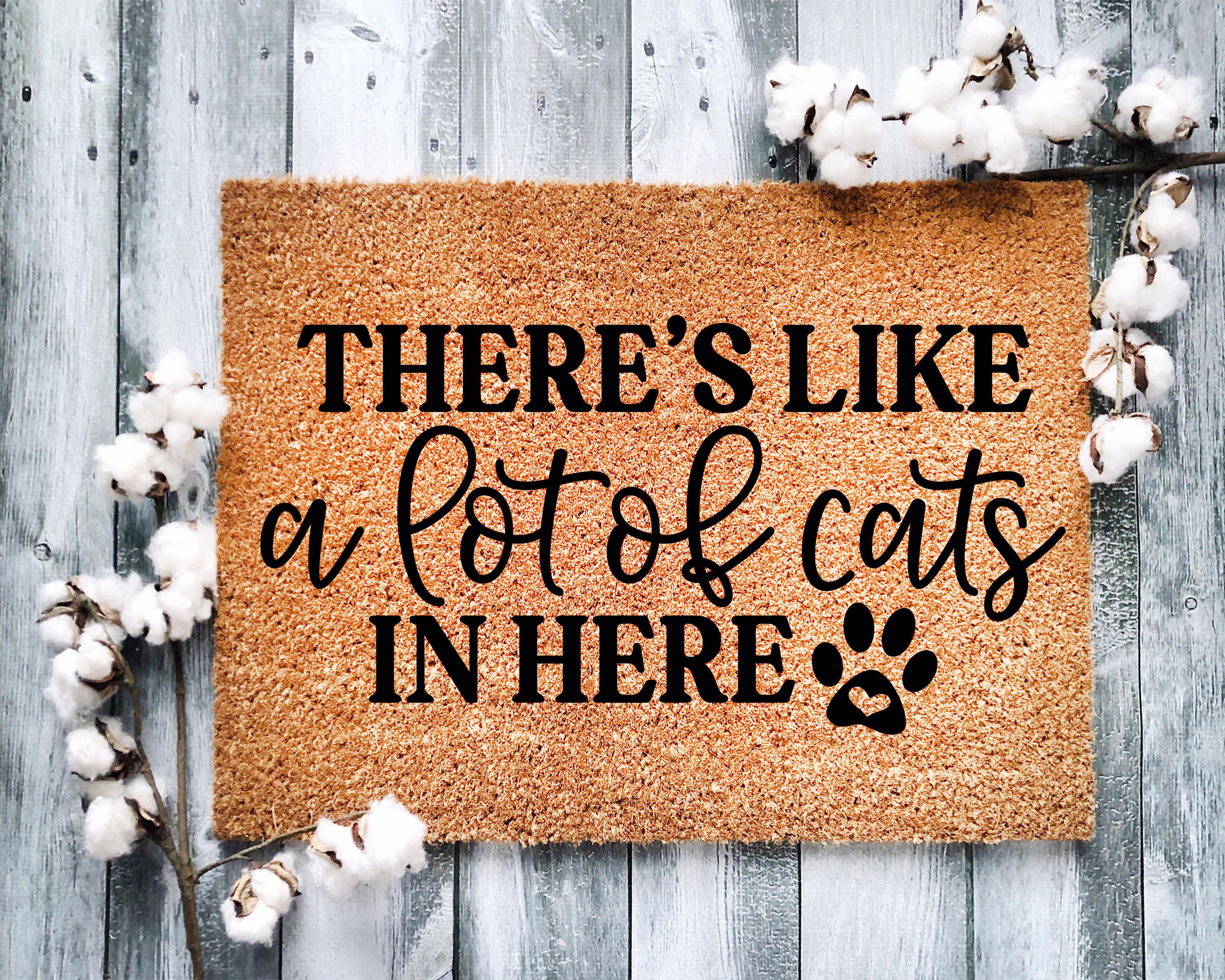 Door Mat, Funny Doormat, There's Like A Lot Of Cats in Here, Housewarming Gift, Welcome Closing Wed Gift - 2161