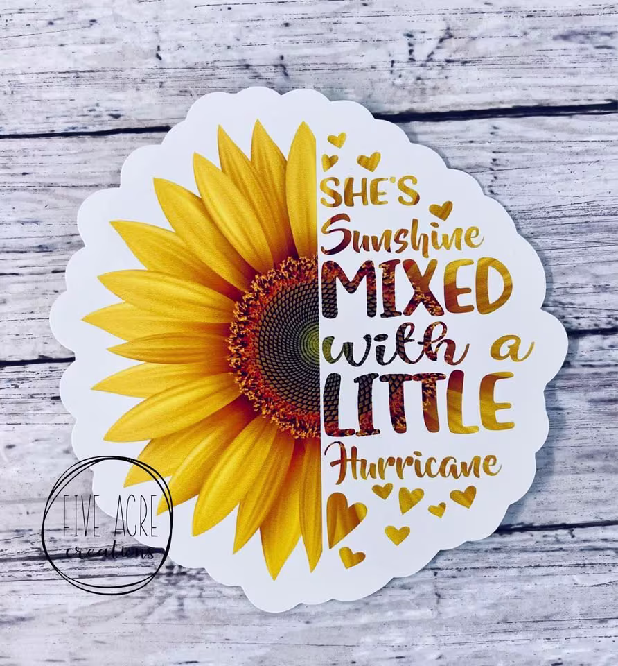 Funny Waterproof Weatherproof Vinyl Sticker | She Is Sunshine Mixed With Hurricane| Sunflower Car Decal Laptop Stickers Window Decals