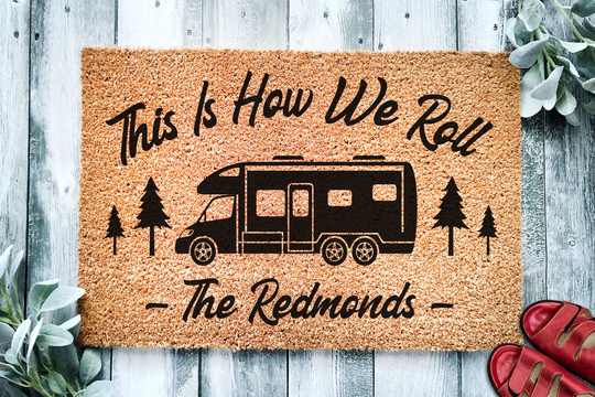 This Is How We Roll Camping Gift | Welcome Mat Custom Door Personalized Doormat Camper Decor Class C Rv