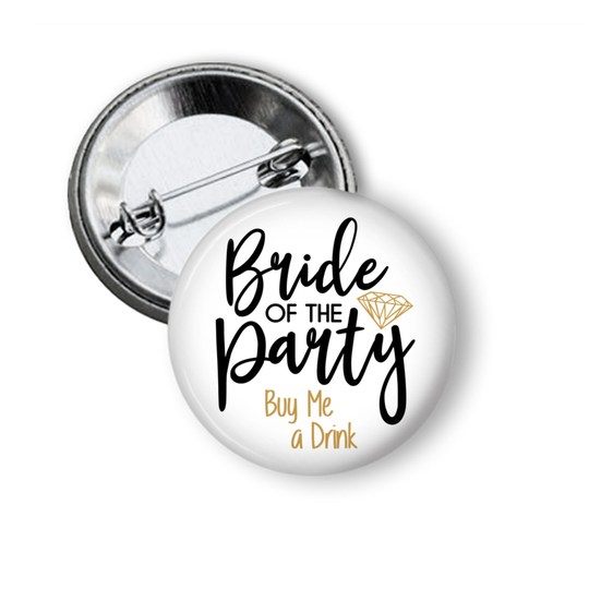 Bride Of The Party Buy Me A Drink Bachelorette Drinking Crew Button Pin