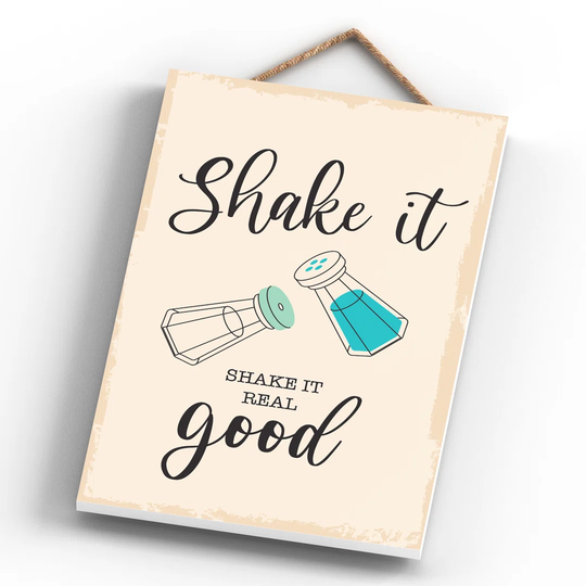 SHAKE IT SHAKE IT REAL GOOD