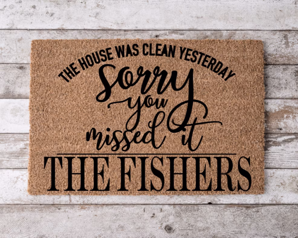 Welcome To Custom Family Name The House Was Clean Yesterday | Personalize Door Mat Cheerful Gift |Funny Home Decor Housewarming