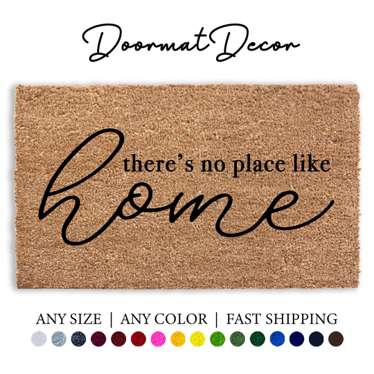 There's No Place Like Home Doormat, Flocked Coir Outdoor Welcome Mat, Personalized Door Custom Client Gift