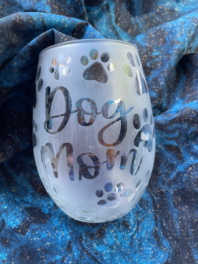 Dog Mom Wine Glass // Stemless Etched Glasses