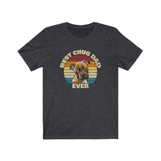 Chug Shirt For Dog Dad, Gifts The Dad T-Shirt Best Dad Ever