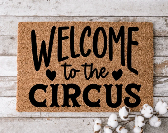 Welcome To The Circus Doormat | Custom Mat Personalized Door Home Decor Housewarming Gift Funny