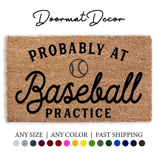 Probably At Baseball Practice Doormat, Mlb Sports Team Gift, Outdoor Welcome Mat, Entryway Decor, Field Threads Gift