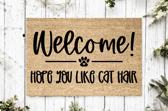 Welcome Hope You Like Cat Hair Doormat | Housewarming Gift Wedding Custom Personalized Mat