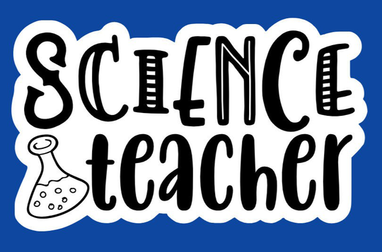 Indoor Fridge Magnet Science Teacher Magnet - Laminated Glossy Customized Or Personalized Gifts Available